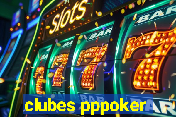 clubes pppoker